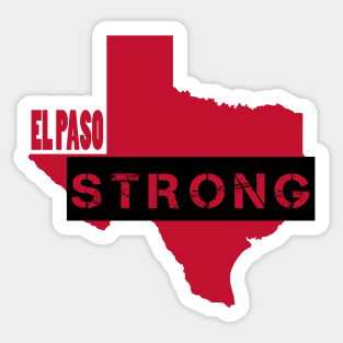 El Paso Strong - Texas Shooting Tragedy Sticker